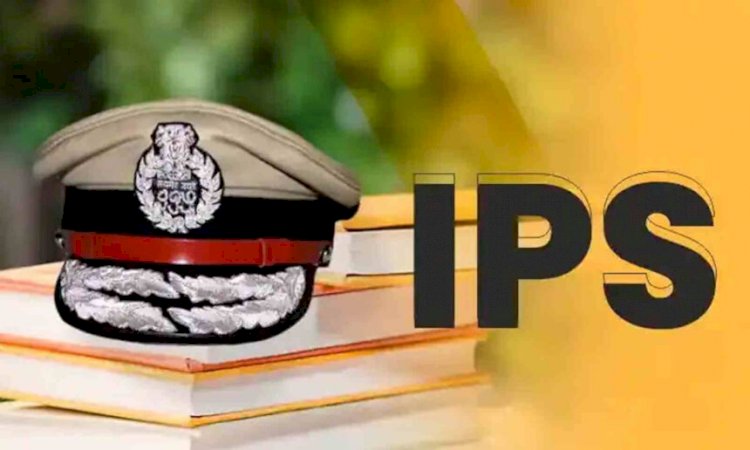 BREAKING : 36 IPS अधिकारियों  का हुआ तबादला, देखें लिस्ट किसे कहां भेजा गया